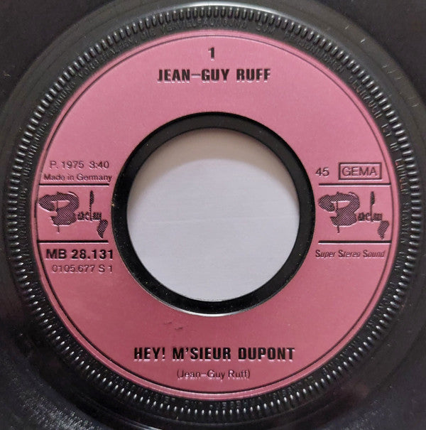 Jean-Guy Ruff : Hey! M'sieur Dupont / La Terre Est Ta Vie (7", Single)