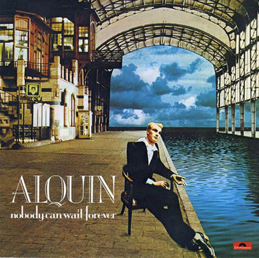 Alquin : Nobody Can Wait Forever (LP, Album)