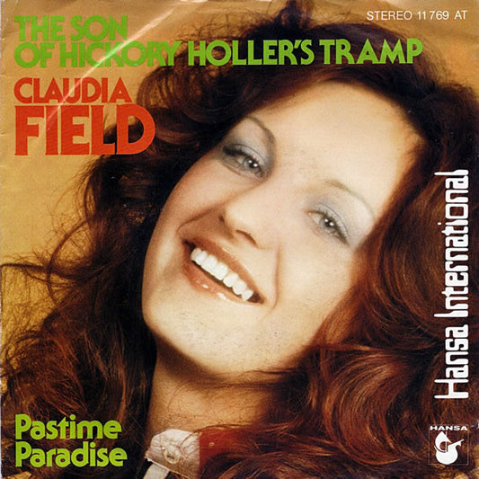 Claudia Field : The Son Of Hickory Holler's Tramp / Pastime Paradise (7")