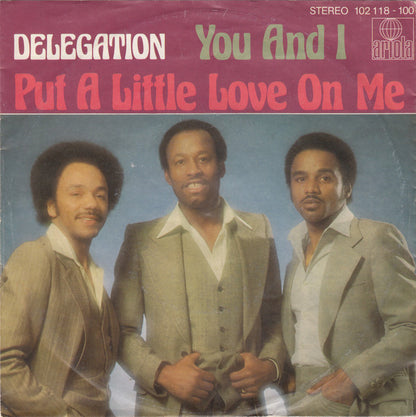 Delegation : Put A Little Love On Me / You And I (7", Single)