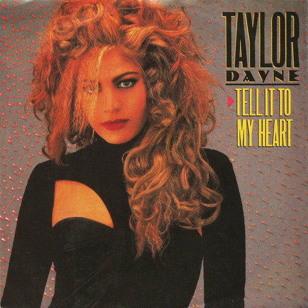 Taylor Dayne : Tell It To My Heart (7", Single)