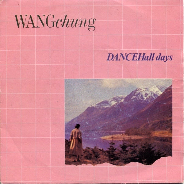 Wang Chung : Dance Hall Days (7", Single)