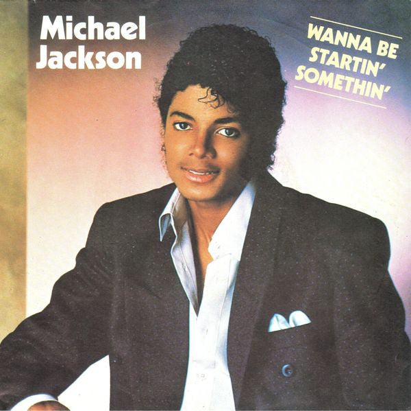 Michael Jackson : Wanna Be Startin' Somethin' (7", Single)