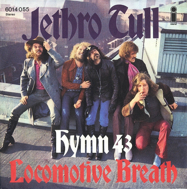 Jethro Tull : Hymn 43 / Locomotive Breath (7", Single)