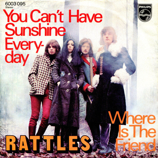 Rattles* : You Can't Have Sunshine Everyday (7", Single)