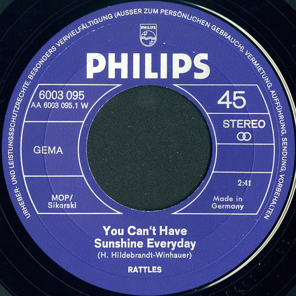 Rattles* : You Can't Have Sunshine Everyday (7", Single)