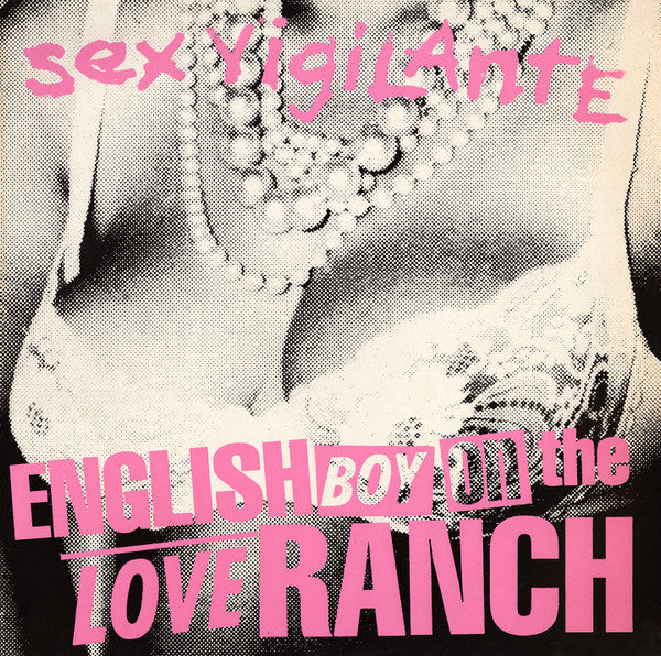 English Boy On The Loveranch : Sex Vigilante (12")