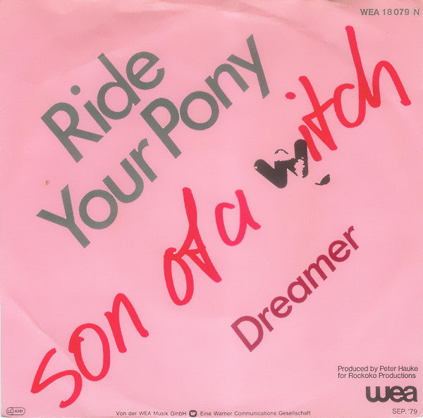 Son Of A Witch : Ride Your Pony (7", Single)