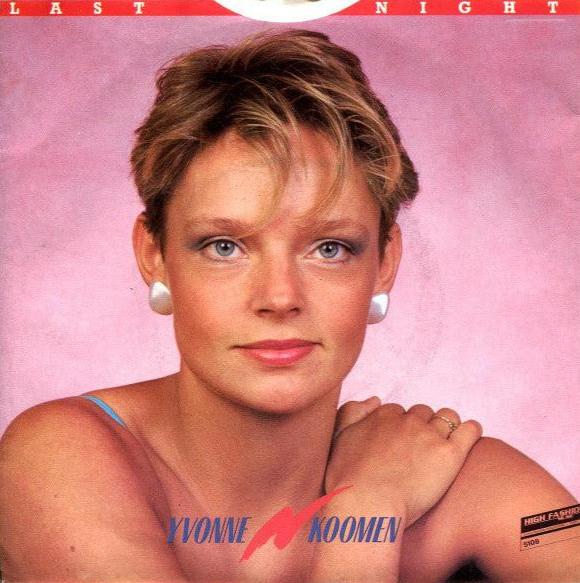 Yvonne Koomen : Last Night (7")