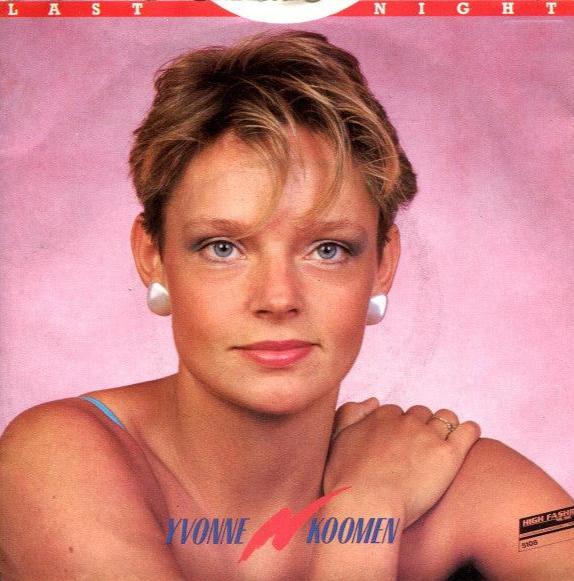 Yvonne Koomen : Last Night (7")