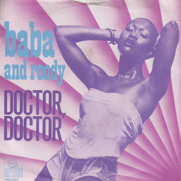 Baba And Roody* : Doctor, Doctor (7", Single)