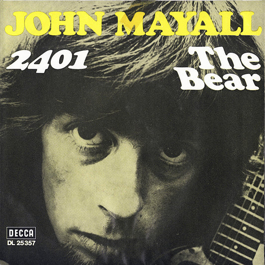 John Mayall : 2401 / The Bear (7")