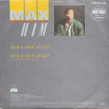 Max Him* : Just A Love Affair (7", Single)