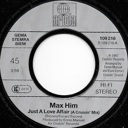 Max Him* : Just A Love Affair (7", Single)