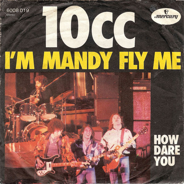 10cc : I'm Mandy Fly Me (7", Single)