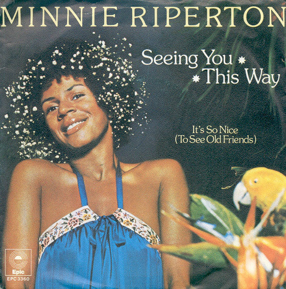 Minnie Riperton : Seeing You This Way / It's So Nice (To See Old Friends) (7", Single)