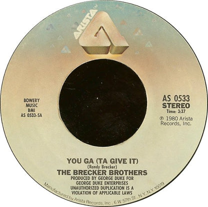 The Brecker Brothers : You Ga (Ta Give It) / Dream Theme (7", Styrene, Pit)