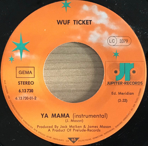 Wuf Ticket : Ya Mama (7", Single)