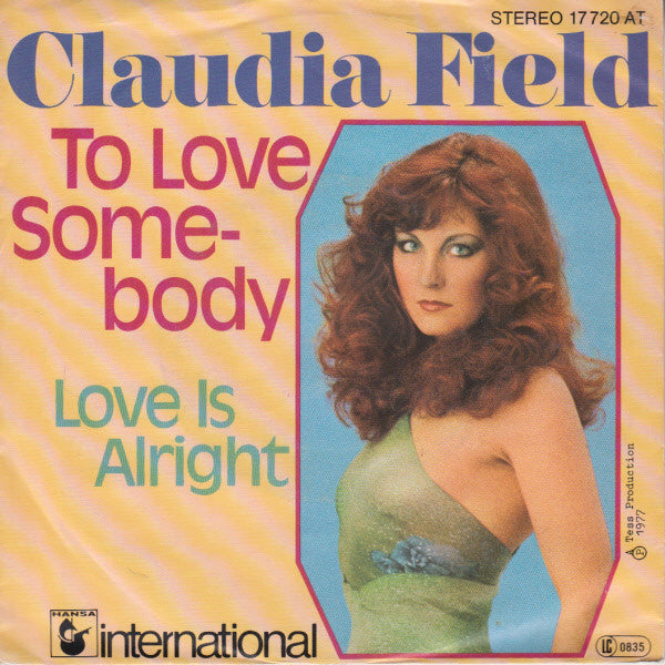 Claudia Field : To Love Somebody / Love Is Alright (7", Single)