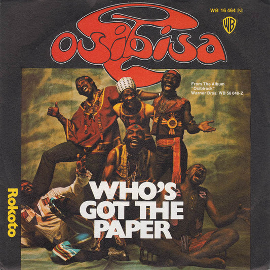 Osibisa : Who's Got The Paper (7", Single)