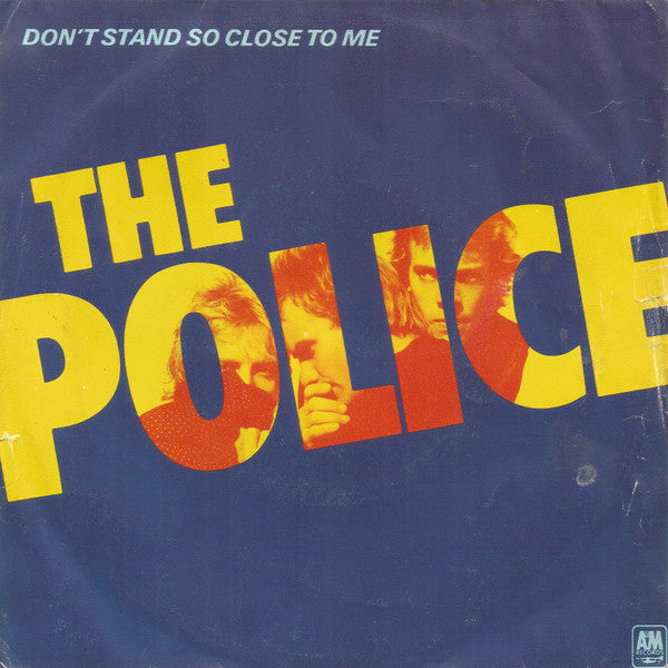 The Police : Don't Stand So Close To Me (7", Single)