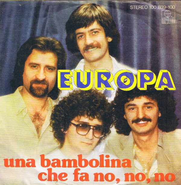 Europa* : Una Bambolina Che Fa No, No, No (7", Single)