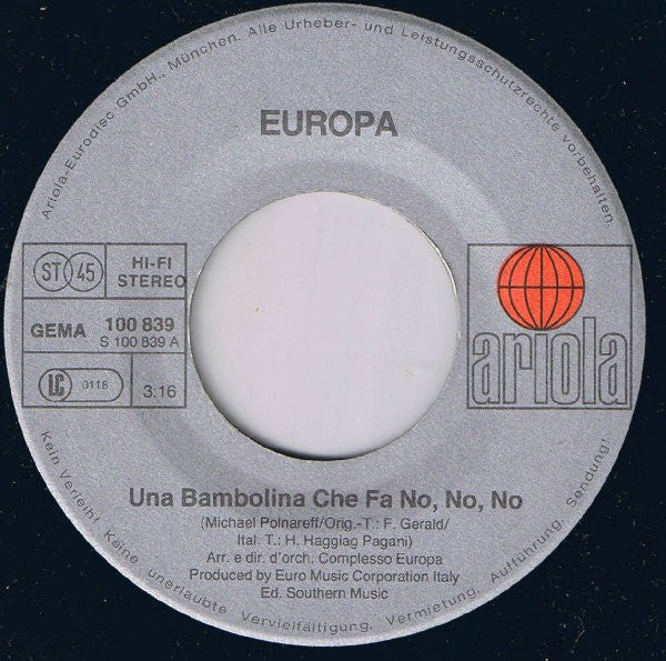 Europa* : Una Bambolina Che Fa No, No, No (7", Single)