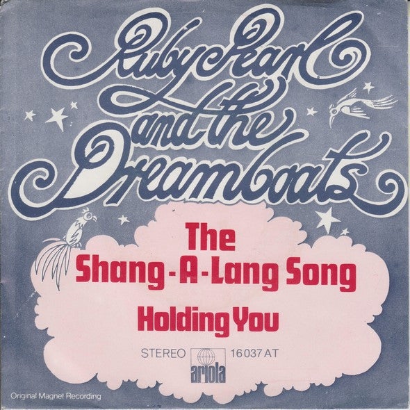 Ruby Pearl And The Dreamboats : The Shang-A-Lang Song (7", Single)