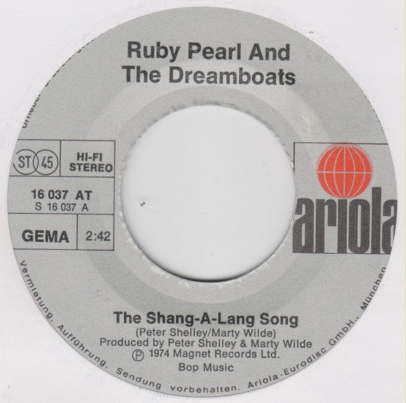 Ruby Pearl And The Dreamboats : The Shang-A-Lang Song (7", Single)