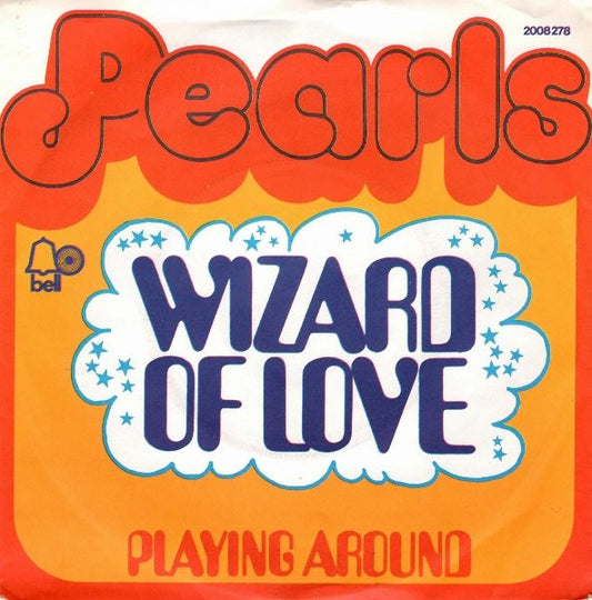 Pearls* : Wizard Of Love (7", Single)