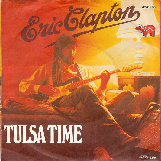 Eric Clapton : Tulsa Time / If I Don't Be There By The Morning (7", Single)