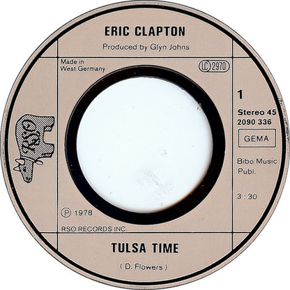 Eric Clapton : Tulsa Time / If I Don't Be There By The Morning (7", Single)