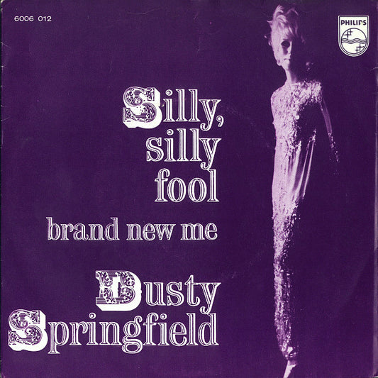 Dusty Springfield : Silly, Silly Fool (7", Single, Mono)