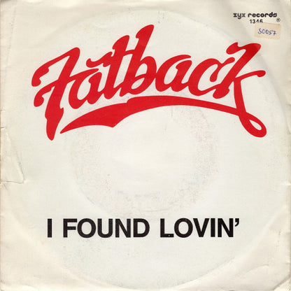 Fatback* : I Found Lovin' (7", Single)