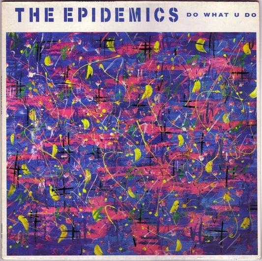 The Epidemics : Do What U Do (LP, Album)