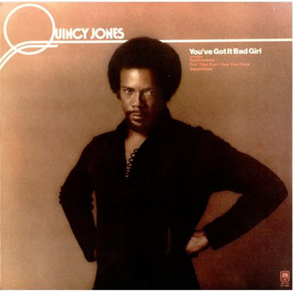 Quincy Jones : You've Got It Bad Girl (LP, Album)