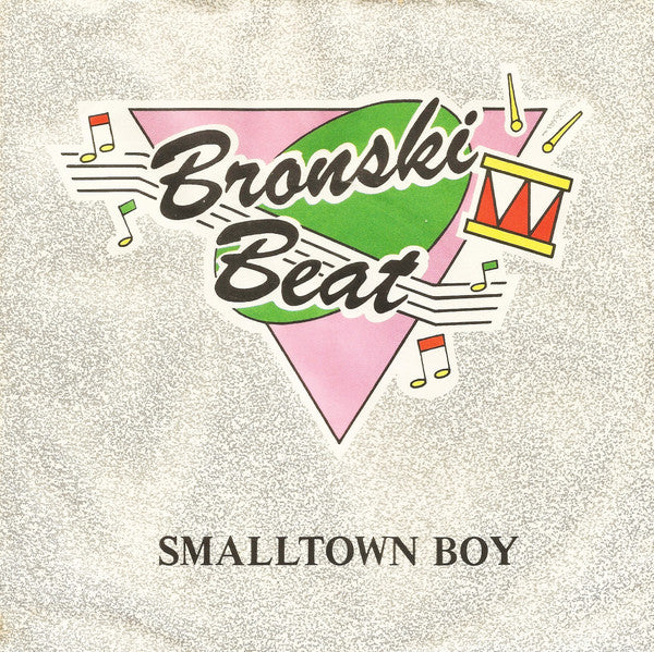 Bronski Beat : Smalltown Boy (7", Single)