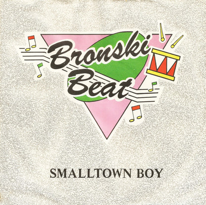 Bronski Beat : Smalltown Boy (7", Single)