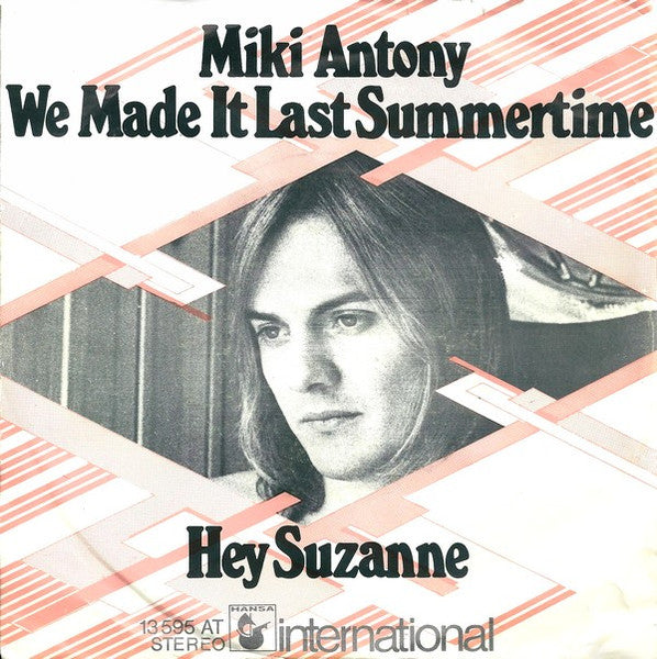 Miki Antony : We Made It Last Summertime (7")