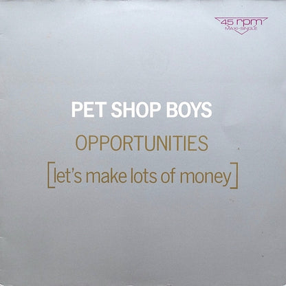 Pet Shop Boys : Opportunities (Let's Make Lots Of Money) (12", Maxi)