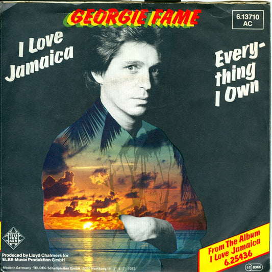 Georgie Fame : I Love Jamaica / Everything I Own (7", Single)