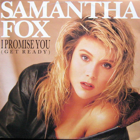 Samantha Fox : I Promise You (Get Ready) (12", Maxi)