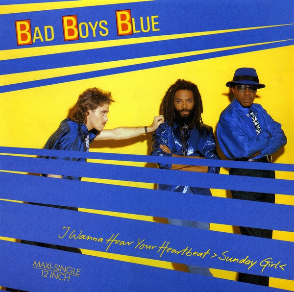 Bad Boys Blue : I Wanna Hear Your Heartbeat ›Sunday Girl‹ (12", Maxi)