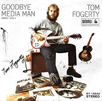 Tom Fogerty : Goodbye Media Man Parts I And II (7", Single)