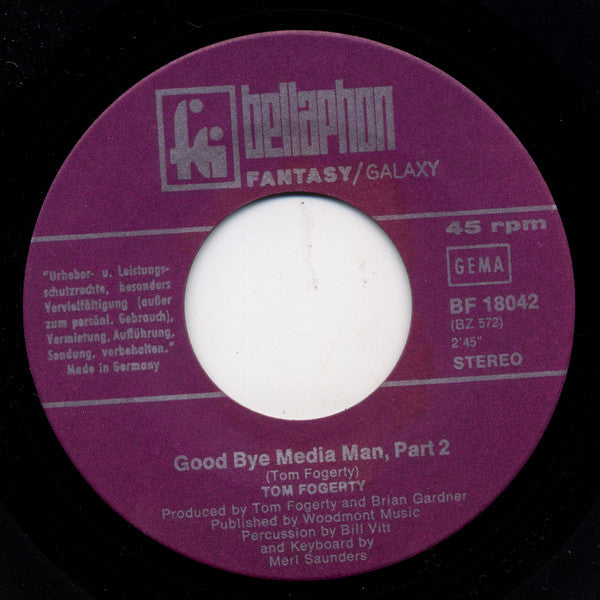 Tom Fogerty : Goodbye Media Man Parts I And II (7", Single)