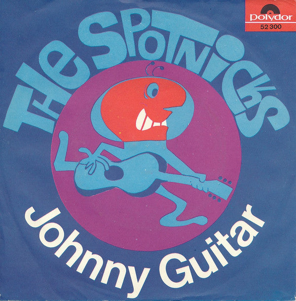 The Spotnicks : Johnny Guitar (7", Single)