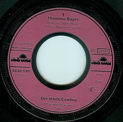 Thommie Bayer : Der Letzte Cowboy (7", Single)