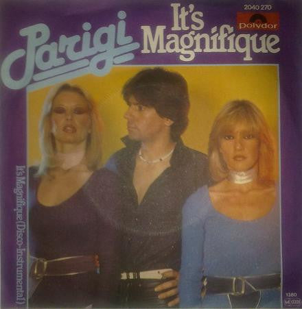 Parigi : It's Magnifique / It's Magnifique (Disco-Instrumental) (7", Single)