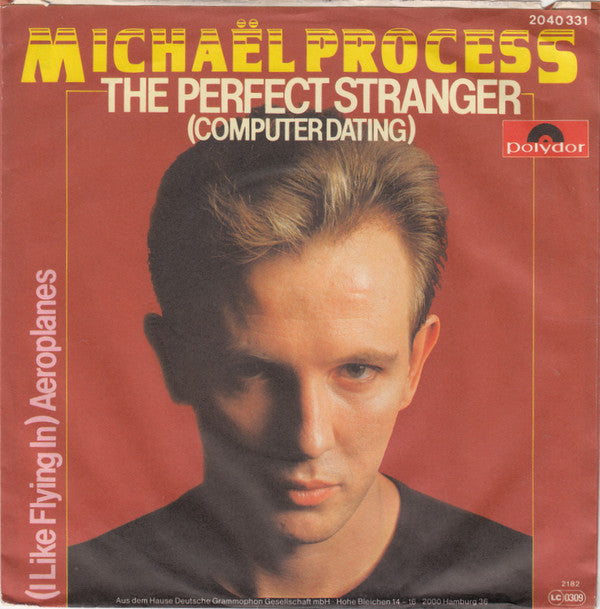 Michaël Process* : The Perfect Stranger (Computer Dating) (7", Single)