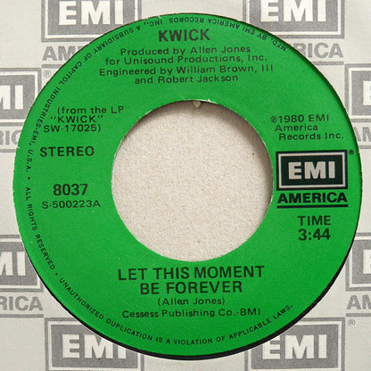 Kwick : Let This Moment Be Forever (7")